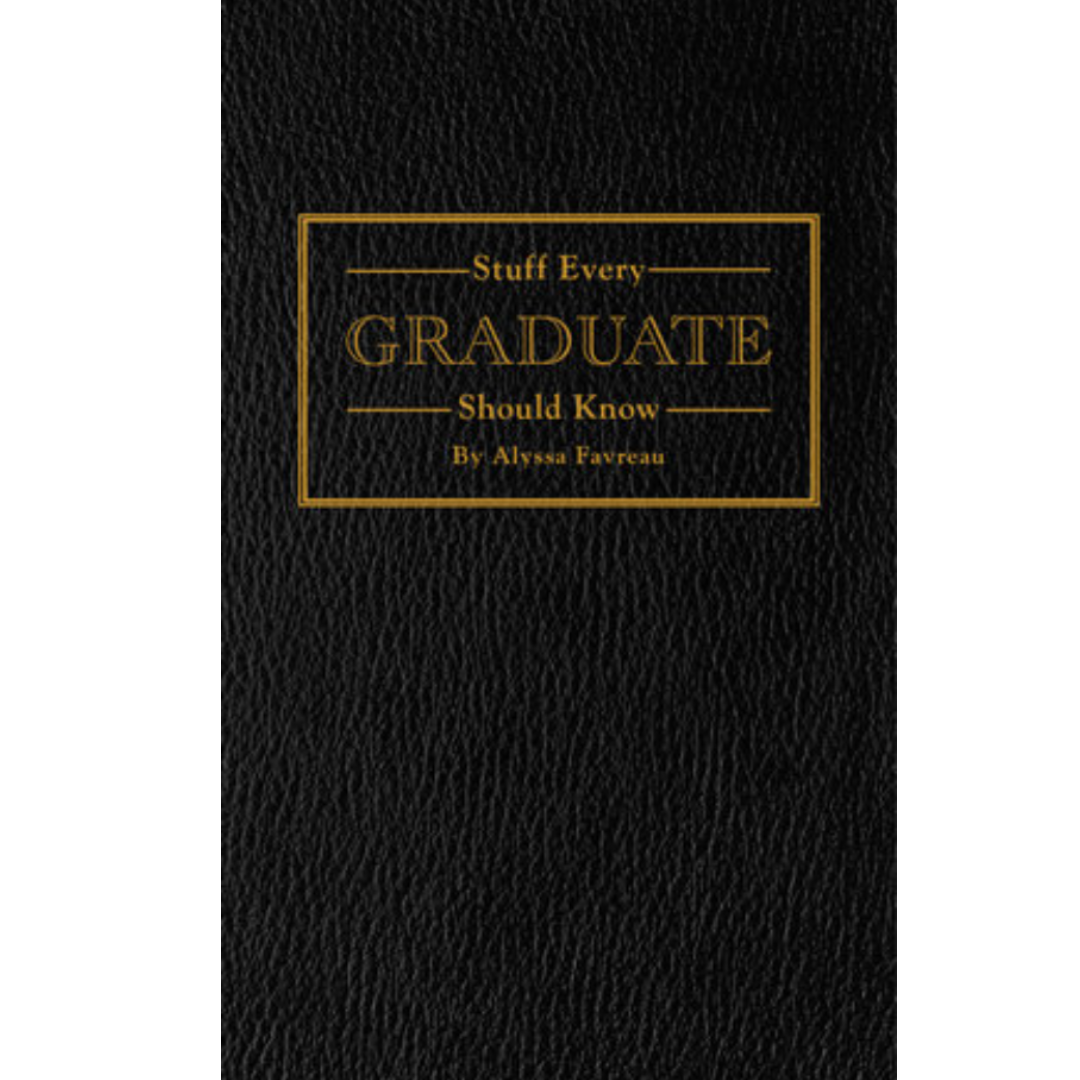 Stuff Every Graduate Should Know