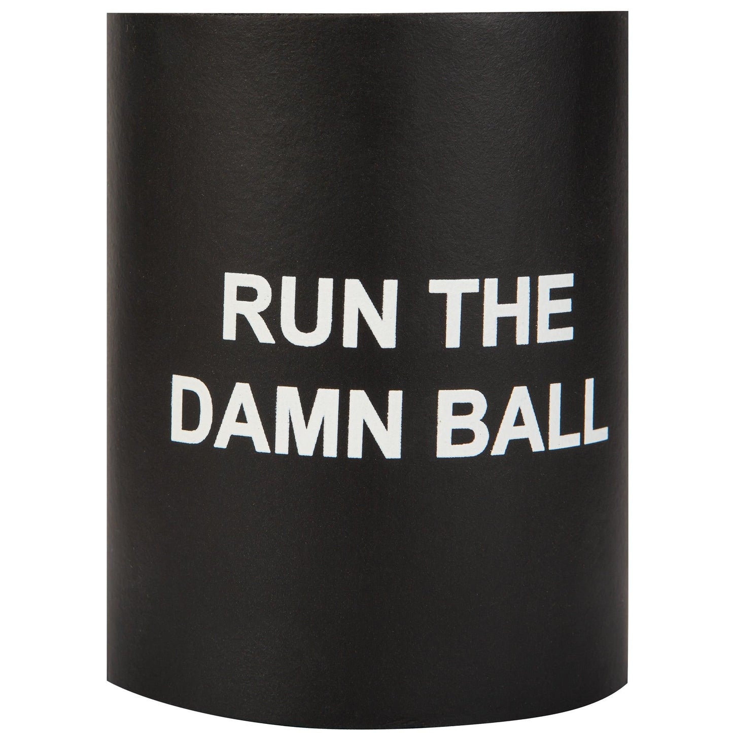 Run The Damn Ball Foam Koozie - OnwardReserve