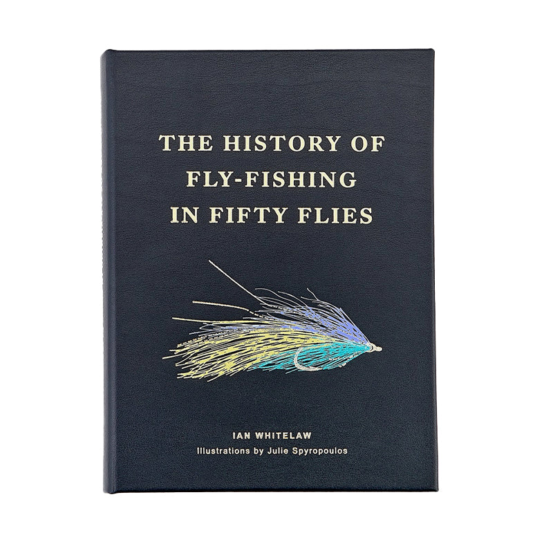 The History of Fly Fishing in Fifty Flies Leather-Bound