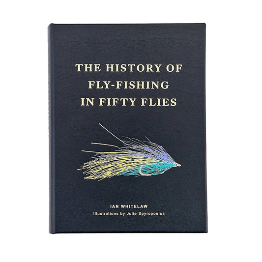 The History of Fly Fishing in Fifty Flies Leather-Bound