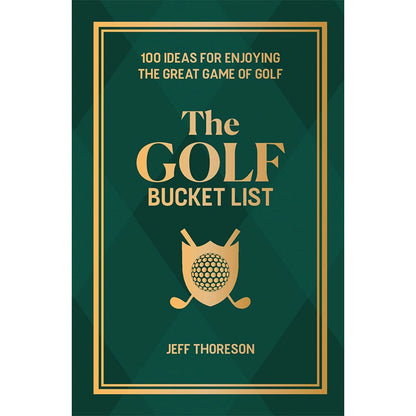 Golf Bucket List by Jeffrey Thoreson