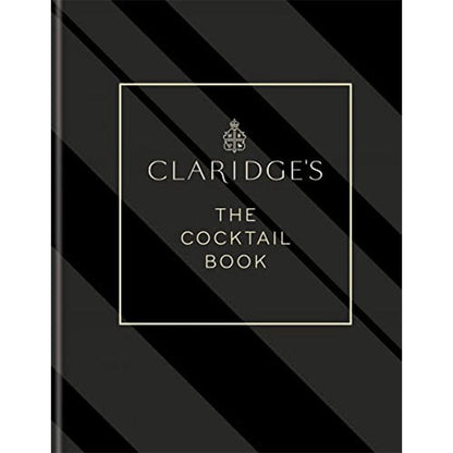 Claridge's: The Cocktail Book - Onward Reserve